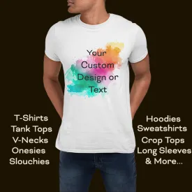 Custom TShirts with Logo, Text & Designs - Customize Front, Back, Sleeves, Pockets Etc - Great for Families, Companies, Teams and Groups