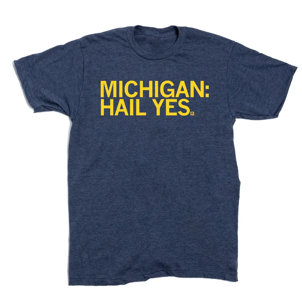 Michigan: Hail Yes